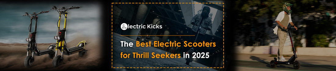 Best Electric Scooters for Thrill Seekers [Updated June 2026]