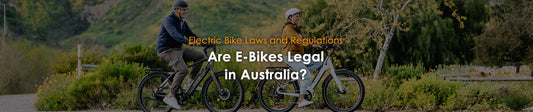 Are E-Bikes Legal in Australia? Electric Bike Laws and Regulations Explained