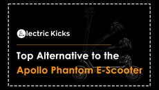 Top Alternative to the Apollo Phantom Electric Scooter