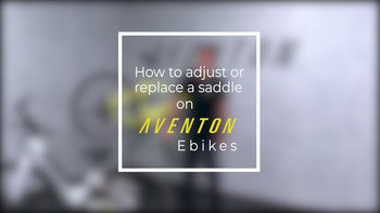 How To: Saddle Adjustment and Replacement | Aventon