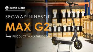 The Segway-Ninebot Max G2 Product Walkthrough